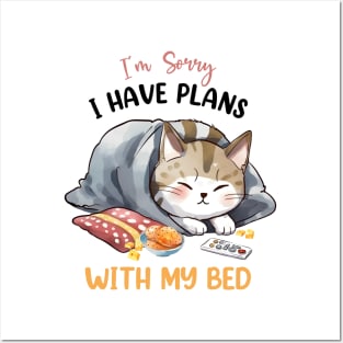 Sorry I have plans with my bed cat Funny Quote Hilarious Sayings Humor Posters and Art